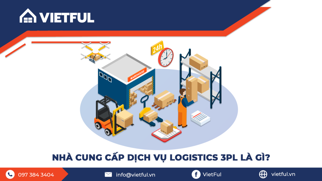 Nhà cung cấp Dịch vụ Logistics 3PL là gì?