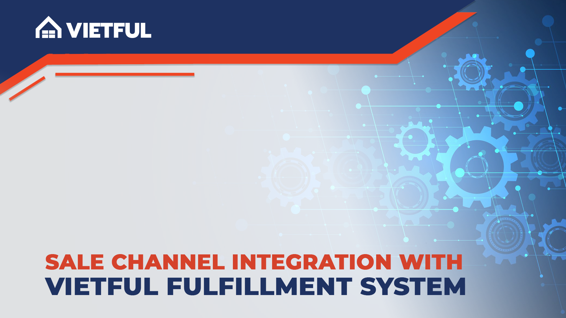 Sale Channel integration with VietFul Fulfillment System